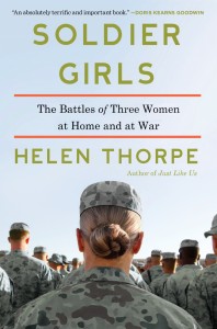 Soldier Girls by Helen Thorpe